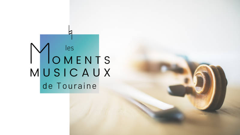 Moments Musicaux de Touraine 2023